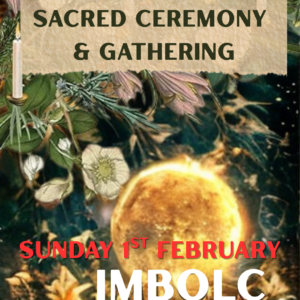 Imbolc Sacred Ceremony, Hstings Feb 1st