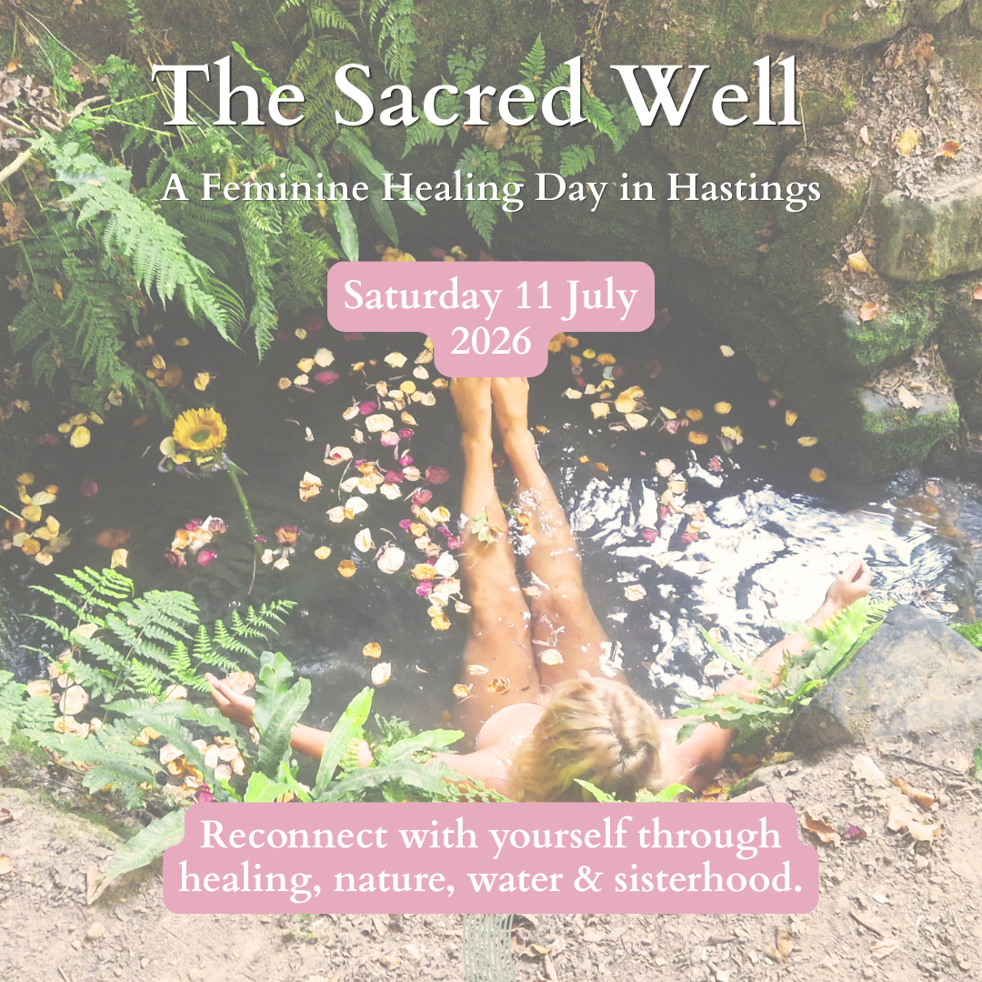The Sacred Well A Feminine Healing Day in Hastings Reconnect with yourself through healing, nature, water & sisterhood.